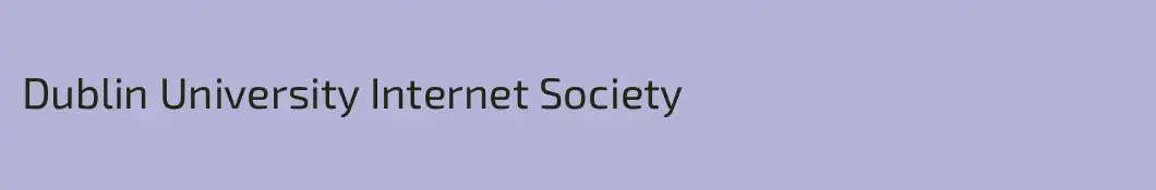 Dublin University Internet Society